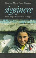 Sigøjnere: 1000 år på kanten af Europa - Carsten Fenger-Grøndahl, Malene Fenger-Grøndahl