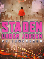 Staden under jorden - KG Johansson