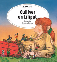 Gulliver en Liliput - Jonathan Swift