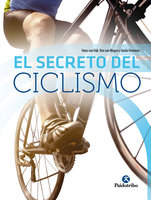 El secreto del ciclismo (Bicolor) - Guido Vroemen, Hans Van Dijk, Ron Van Megen