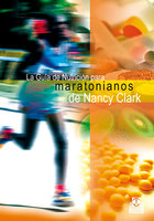 La guía de nutrición para maratonianos de Nancy Clark - Nancy Clark