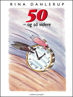 50 - og så videre - Rina Dahlerup
