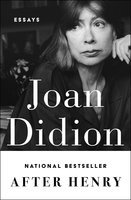 After Henry - Joan Didion