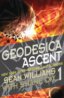 Geodesica Ascent - Sean Williams, Shane Dix