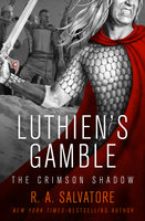 Luthien's Gamble - R.A. Salvatore