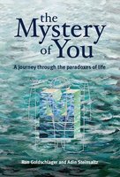 The Mystery of You: A Journey Through the Paradoxes of Life - Ronald Goldschlager, Adin Steinsaltz