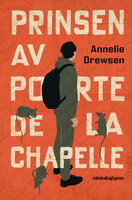Prinsen av Porte de la Chapelle - Annelie Drewsen
