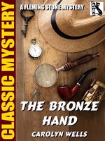 The Bronze Hand: Fleming Stone #20 - Carolyn Wells