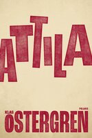 Attila - Klas Östergren