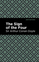 The Sign of the Four - Sir Arthur Conan Doyle