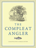 The Compleat Angler - Izaak Walton