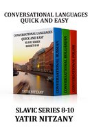 Conversational Languages Quick and Easy Boxset (Slavic Series: The Russian Language, The Bulgarian Language, and the Polish Language): Slavic Series: The Russian Language, The Bulgarian Language, and the Polish Language - Yatir Nitzany