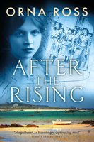 After the Rising: Centenary Edition (A Sweeping Saga of Love, Loss and Redemption): A Sweeping Saga of Love, Loss and Redemption - Orna Ross