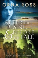 After the Rising & Before the Fall: Centenary Edition - Orna Ross