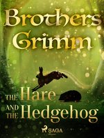 The Hare and the Hedgehog - Brothers Grimm