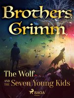 The Wolf and the Seven Young Kids - Brothers Grimm