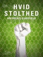 Hvid stolthed - Andreas Garfield