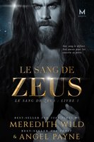 Le Sang de Zeus: Le Sang de Zeus : Livre 1 - Meredith Wild, Angel Payne