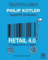 Retail 4.0 - Giuseppe Stigliano, Philip Kotler