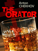 The Orator - Anton Chekhov