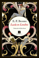 Lucía en Londres - E. F. Benson