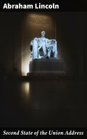Second State of the Union Address - Abraham Lincoln