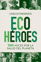 Ecohéroes - Carlos Fresneda Puerto
