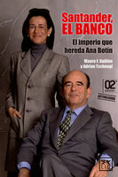 Santander, el banco - Adrian Tschoegl, Mauro F. Guillén