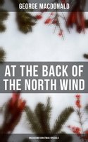 At the Back of the North Wind (Musaicum Christmas Specials) - George MacDonald