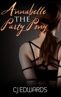 Annabelle The Party Pony - C J Edwards