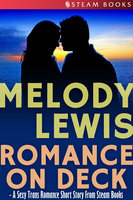 Romance on Deck - A Sexy Trans Romance Short Story from Steam Books - Steam Books, Melody Lewis