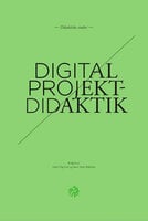 Digital projektdidaktik - Stefan Ting Graf, Stinus Storm Mikkelsen