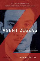 Agent Zigzag - Ben MacIntyre