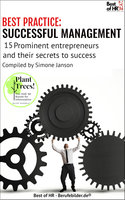 [BEST PRACTICE] Successful Management: 15 prominent entrepreneurs and their secrets of success - Simone Janson