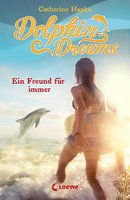 Dolphin Dreams: Ein Freund für immer - Catherine Hapka