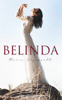 Belinda: Historical Romance Classic - Maria Edgeworth