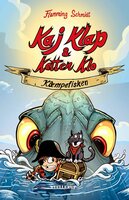 Kaj Klap & katten Klo #1: Kæmpefisken (Lyt & Læs) - Flemming Schmidt