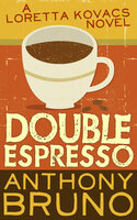 Double Espresso - Anthony Bruno