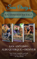 Southwestern Saga: San Antonio, Albuquergue, Denver - Sara Orwig