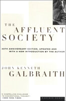 The Affluent Society - John Kenneth Galbraith