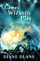 Games Wizards Play - Diane Duane