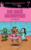 De små monstre #7: Let på tå (Lyt & Læs) - Pernille Eybye, Carina Evytt