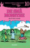 De små monstre #10: Duttes tand (Lyt & Læs) - Pernille Eybye, Carina Evytt