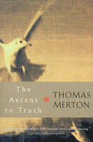 The Ascent to Truth - Thomas Merton