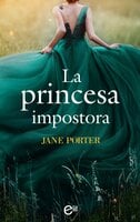 La princesa impostora - Jane Porter