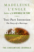Two-Part Invention: The Story of a Marriage - Madeleine L'Engle