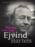 Ninka interviewer Ejvind Bartels - Anne Wolden-Ræthinge