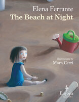 The Beach at Night - Elena Ferrante