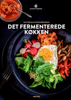 Det fermenterede køkken - Søren Ejlersen, Christine Bille Nielsen
