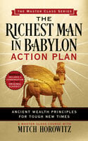 The Richest Man in Babylon: Action Plan - George S. Clason, Mitch Horowitz